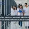 students mbbs in russia image-Can Indian students pay their MBBS tuition in installments in Russian universities?