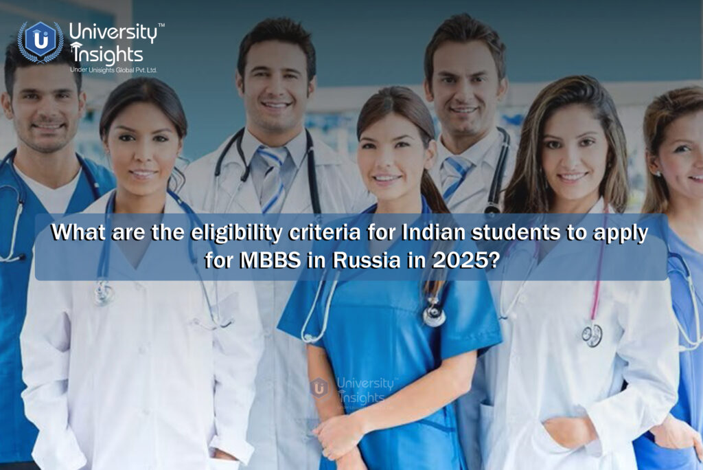eligibility criteria for Indian students to apply for MBBS in Russia