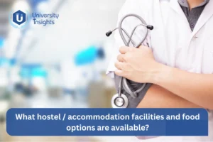 What Hostel / Accommodation Facilities and Food Options Are Available for MBBS Students in Bangladesh?