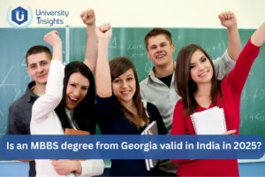 Is an MBBS Degree from Georgia Valid in India in 2025?