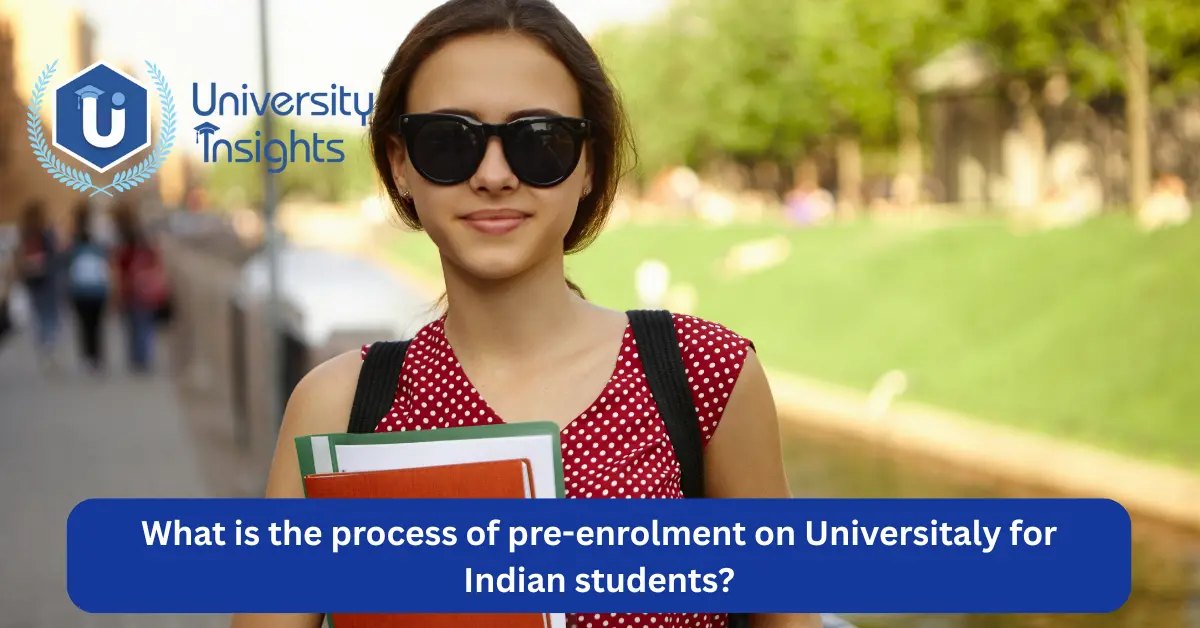 Pre-Enrolment Process University for Indians