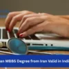Is an MBBS Degree from Iran Valid in India?