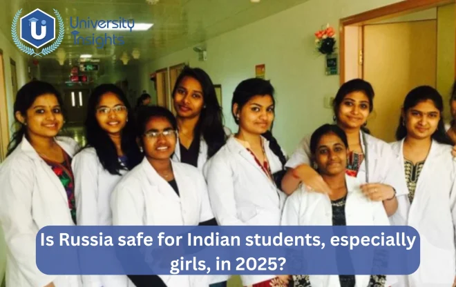 girls mbbs students image view-Is Russia safe for Indian students, especially girls, in 2025?