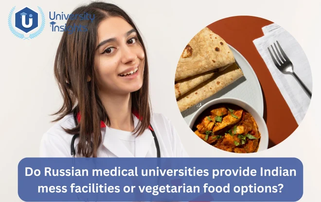 student image-Russian medical universities provide Indian mess facilities