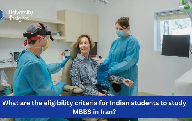 What are the eligibility criteria for Indian students to study MBBS in Iran?