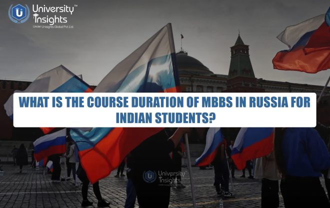 What is the course duration of MBBS in Russia for Indian students?